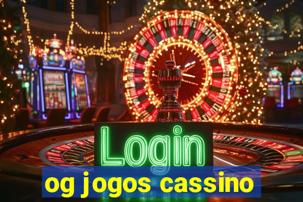 og jogos cassino